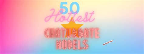 new chaturbate models|Top 100 hottest Chaturbate babes 2024